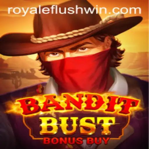 Exploring BanditBustBonusBuy: The New Royale Flush Phenomenon