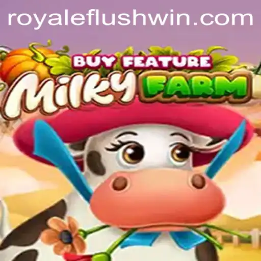 MilkyFarmBuyFeature: Boosting Your Royale Flush Experience