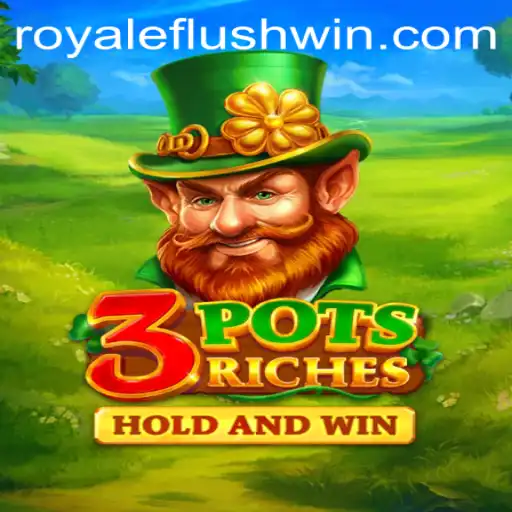 Exploring the World of 3potsRiches: A Comprehensive Game Guide