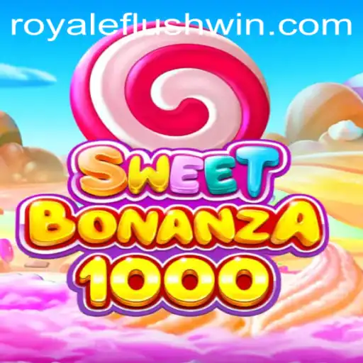 Exploring the World of SweetBonanza1000 and the Exciting Royale Flush